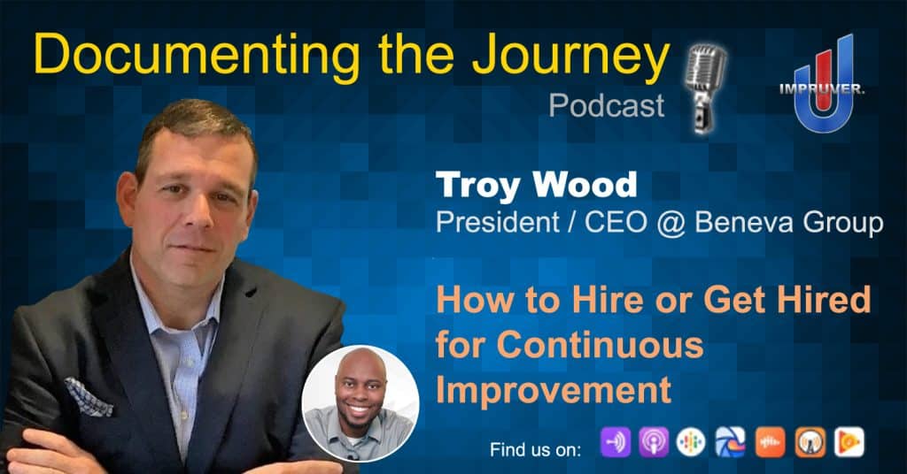 DtJ - Troy Wood - How to Hire and Get Hired for Continuous Improvement