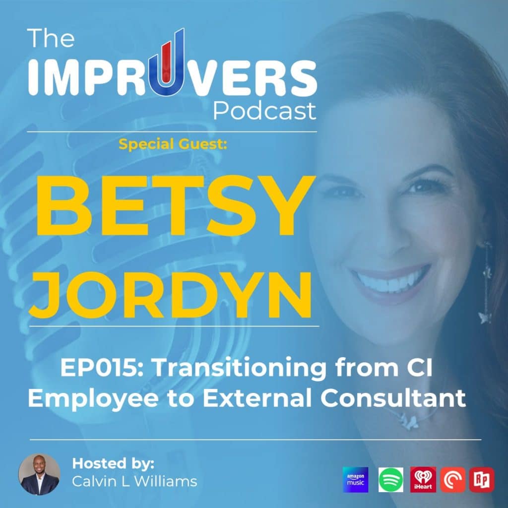 Betsy Jordyn Talks Transitioning from Continuous Improvement Employee to External Consultant